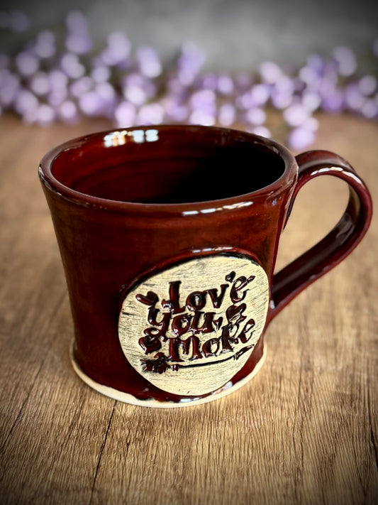 Love You More Mug - Merlot