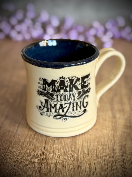 Make Today Amazing Mug